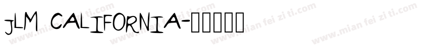 JLM CALIFORNIA字体转换